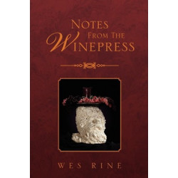 Notes from the Winepress
