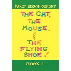 The Cat, the Mouse, & the Flying Shoe