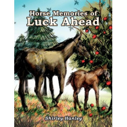 Horse Memories of Luck Ahead