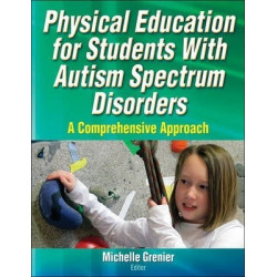 Physical Education for Students with Autism Spectrum Disorders