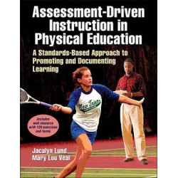 Assessment-Driven Instruction in Physical Education