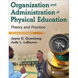 Organization and Administration of Physical Education with Web Study Guide