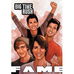 Fame: Big Time Rush - The Graphic Novel