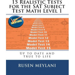 15 Realistic Tests for the SAT Subject Test Math Level 1