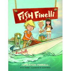 Fish Finelli: Operation Fireball