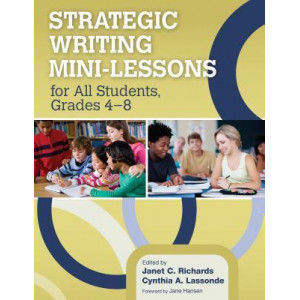 Strategic Writing Mini-Lessons for All Students, Grades 4-8