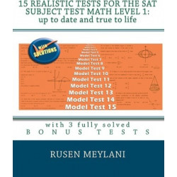 15 Realistic Tests for the SAT Subject Test Math Level 1