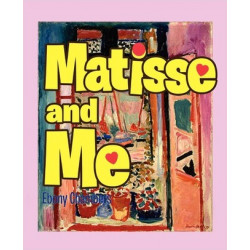 Matisse and Me