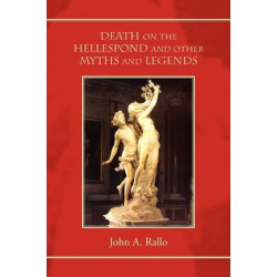Death on the Hellespond and Other Myths and Legends