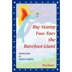 Big-Stamp Two-Toes the Barefoot Giant