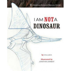 I Am NOT a Dinosaur!
