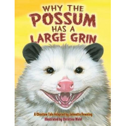Why the Possum Has a Large Grin