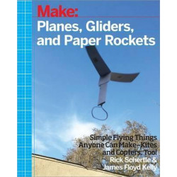 Planes, Gliders and Paper Rockets