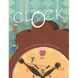 The Exasperated Clock