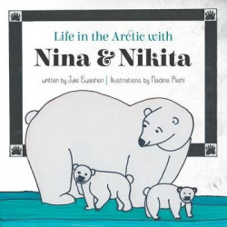 Life in the Arctic with Nina and Nikita
