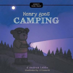 Henry Goes Camping