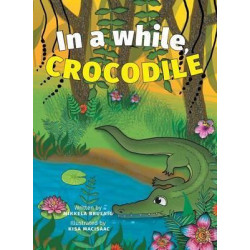 In a While, Crocodile