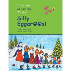 I Can Count. So Can You. We Are Silly Eggaroos.