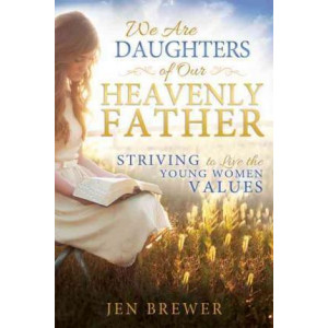 We Are Daughters of Our Heavenly Father