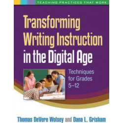 Transforming Writing Instruction in the Digital Age