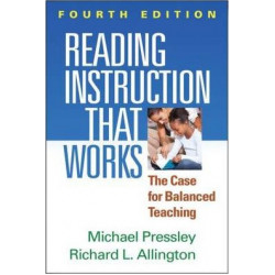 Reading Instruction That Works, Fourth Edition