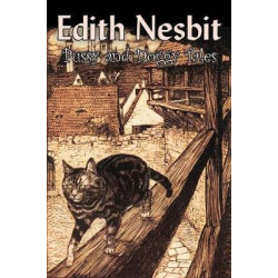 Pussy and Doggy Tales by Edith Nesbit, Science Fiction, Adventure, Fantasy & Magic, Fairy Tales, Folk Tales, Legends & Mythology