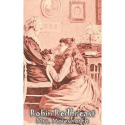 Robin Redbreast by Mrs. Molesworth, Fiction, Historical
