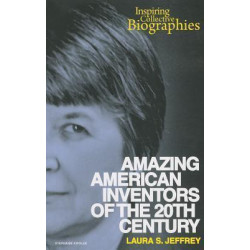 Amazing American Inventors of the 20th Century