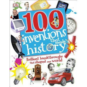 100 Inventions That Made History