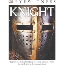 DK Eyewitness Books: Knight (Library Edition)