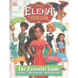 Disney Elena of Avalor: The Essential Guide