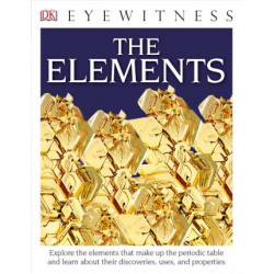 DK Eyewitness Books: The Elements