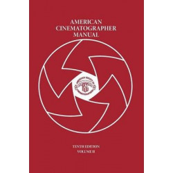 American Cinematographer Manual Vol. II