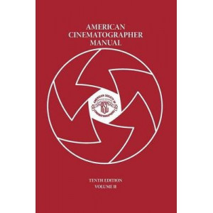 American Cinematographer Manual Vol. II