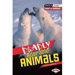 Deadly Adorable Animals