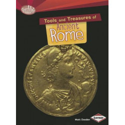 Tools and Treasures of Ancient Rome