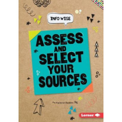 Assess and Select Your Sources