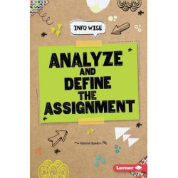 Analyze and Define the Assignment