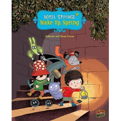 Hotel Strange Book 1: Wake Up, Spring