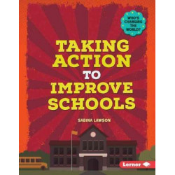 Taking Action to Improve Schools