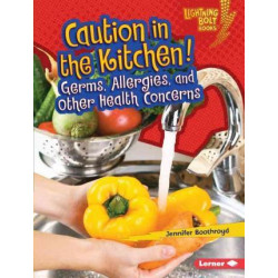 Caution in the Kitchen!