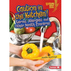 Caution in the Kitchen!
