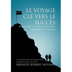 Le Voyage Cle Vers Le Succes