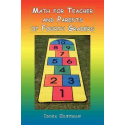 Math for Teacher and Parents of Fourth Graders 2012