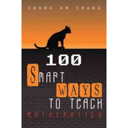 100 Smart Ways to Teach Mathematics
