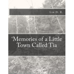 'Memories of a Little Town Called Tia