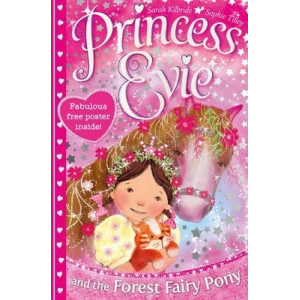 Princess Evie: The Forest Fairy Pony