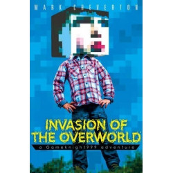 Invasion of the Overworld: a Gameknight999 Adventure