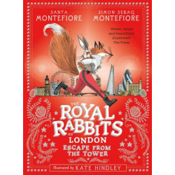 The Royal Rabbits of London: Escape From the Tower