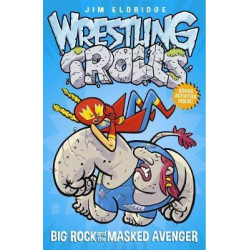 Big Rock and the Masked Avenger